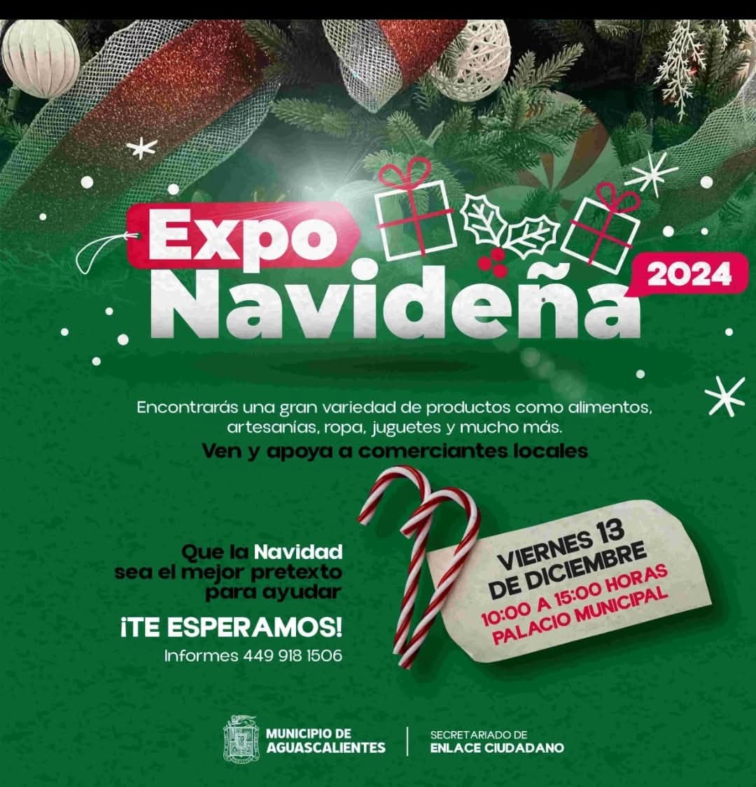 INVITA MUNICIPIO DE AGUASCALIENTES A LA EXPO NAVIDEÑA 2024