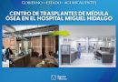 🔴#IMPORTANTE| AGUASCALIENTES TENDRÁ SU PRIMER CENTRO DE TRASPLANTE DE MÉDULA ÓSEA