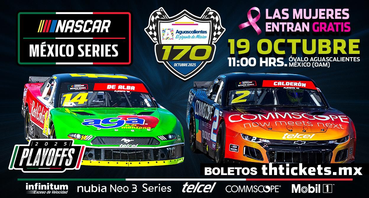 🚘NASCAR MÉXICO EN AGUASCALIENTES ESTE DOMINGO